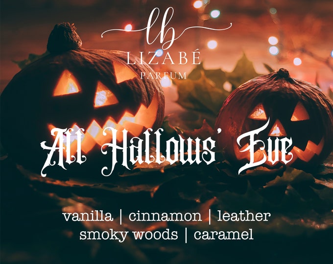 All Hallows' Eve Perfume Parfum Oil or Spray | Fragrance | Gothic  Victorian | Halloween | Autumn | Caramel | Leather | Woods