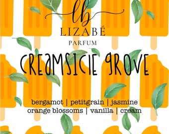 NEW! Creamsicle Grove Perfume Parfum Cologne Oil or Spray | Fragrance | Bergamot Petitgrain Jasmine Vanilla Cream Orange Blossoms