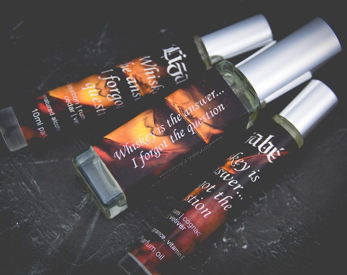 Re-Release! Whiskey is the Answer... Perfume Parfum Oil or Spray | Fragrance | Gothic | Bourbon Rum Cognac Cedar Vetiver