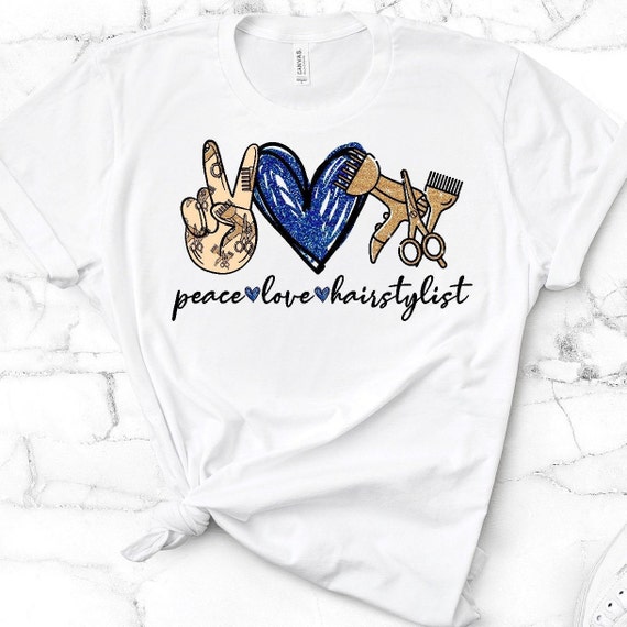 Peace Love Stylist HTV TransferDigital Laser TransferHairstylist Vinyl Transfer TShirt Transfers