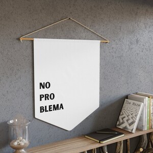 No Problema Pennant Wall Hanging