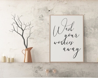 Wash Your Worries Away // Digital Prints Download / Bathroom Prints / Bathroom Wall Decor / Bathroom Wall Art / Bathroom Sign / INSTANT
