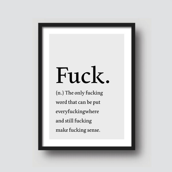 3 DIGITAL DOWNLOAD Files // Quote Print / Fuck Definition / Downloadable Prints / Printable Wall Art / Digital Prints Download / Fuck Quote