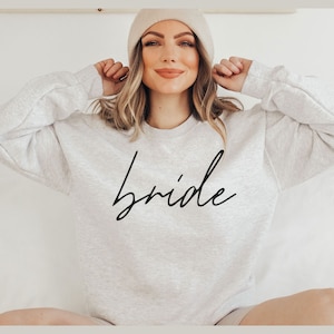 Bride Sweatshirt OR Shirt // Bridal Shower Gift / Engagement Gift / Gift for Bride / Gift for Fiance / Wedding Gift / Bride Gift