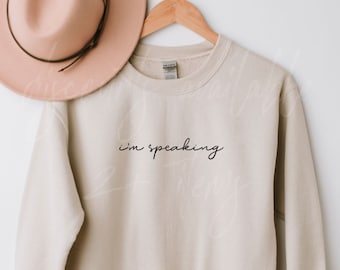 Sto parlando felpa o camicia // Regalo per lei / Regalo per femminista / Regalo per figlia / Felpa femminista / Felpa Kamala Harris
