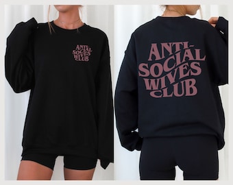 Sudadera O camisa Anti Social Wives Club // Regalo de despedida de soltera / Regalo de compromiso / Regalo para novia / Regalo de boda / Regalo de novia