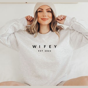 Wifey / Hubby ›› EST 2022 ‹‹ Sweatshirt OR Shirt // Bridal Shower Gift / Engagement Gift / Gift for Bride / Gift for Fiance / Wedding Gift