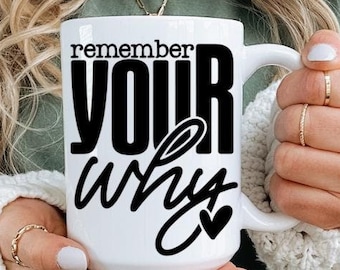 Taza "Recuerda tu porqué": Taza de café inspiradora con frase positiva