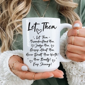 Taza de café motivacional con texto &quot;Let Them Birthday Gift&quot;, &quot;She&#39;s Self Love Keep Shining&quot;, impresa en ambos lados, 6 colores (11 oz, 15 oz, 20 oz)