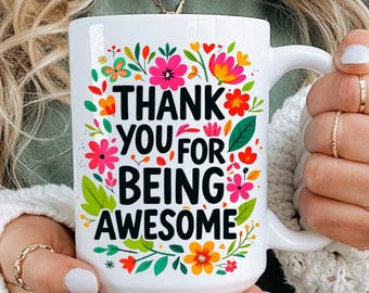 Floral Thank You Coffee Mug: Teacher, Friend Appreciation Gift