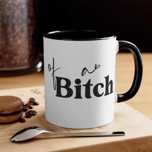 Be Kind Birthday Gift, Gift For Friend, Gift For Coworker, Be Kind Of A Bitch, Coffee Mug, Printed On Both Sides, Choose 11oz or 15oz