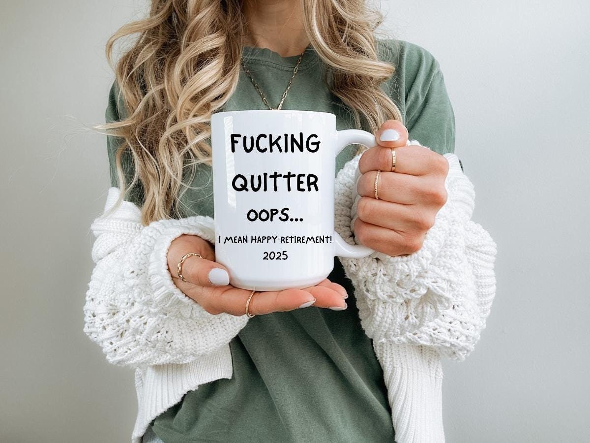 Fucking Quitter Oops I Mean Happy Retirement Travel Mug - Perfect Signs