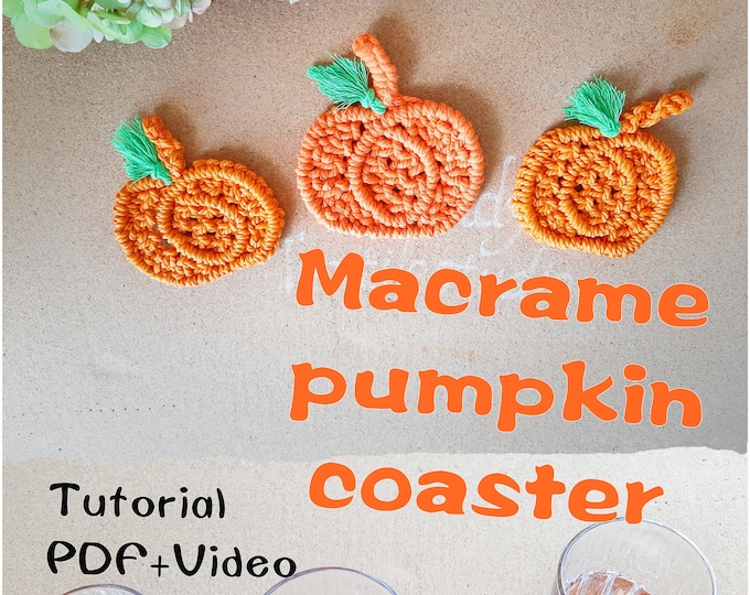 Macrame Pumpkin Coaster Tutorial: Beginner DIY Guide (PDF & Video)