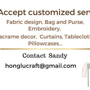 May include: A white sign with brown text reading Accept customized service, Fabric design, Bag and Purse, Embroidery, Macrame decor, Curtains, Tablecloths, Pillowcases, Contact Sandy, and honglucraft@gmail.com, with a cat sewing illustration.