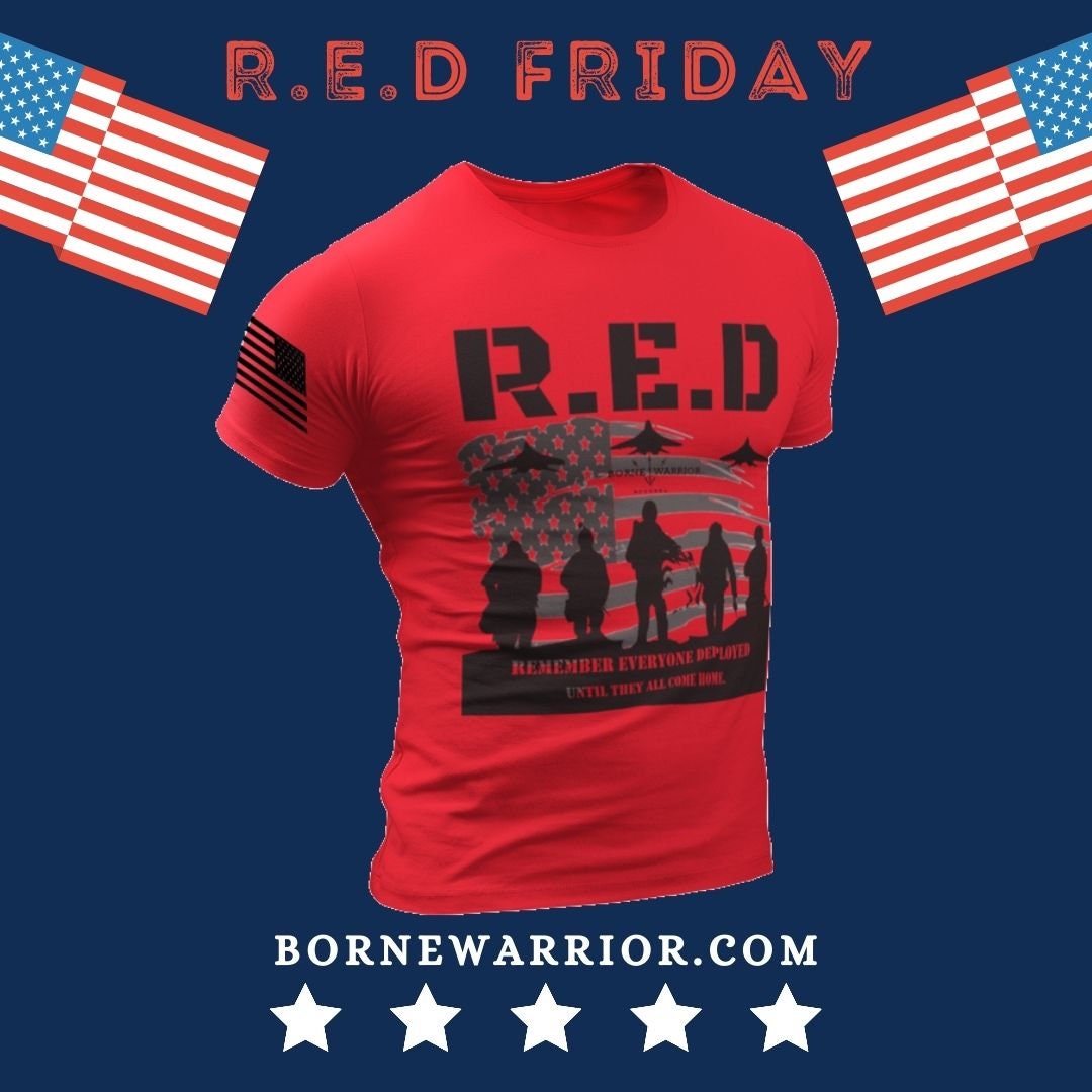 T Shirt - Remember Everyone Deployed (RED) / MADE IN USA – Patriots Landing  Kentucky