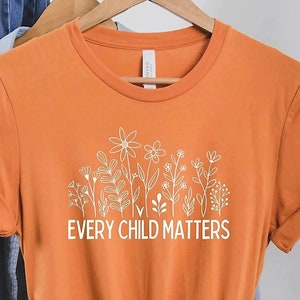 Orange Day Shirt: Indigenous Awareness, Every Child Matters