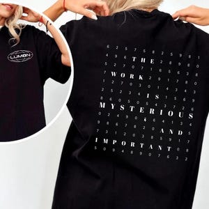 Lumon Industries Abfertigung Shirt Lumon Shirt , Lumon T-Shirt Die Arbeit ist mysteriös und wichtig Shirt Ablösung Geschenk,