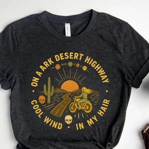 Dark Desert Highway Shirt: Adventure Travel Tee
