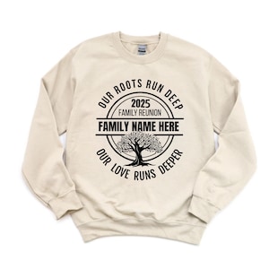 Our Roots Run Deep Shirt, Our Love Runs Deeper Shirt, Custom Family Shirt, Family Reunion Shirt, Family Tree Shirt, Family Name Shirt