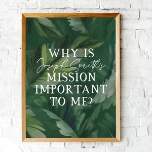 Why is Joseph Smith&#39;s Mission Important To Me? Church of Jesus Christ YW Lesson Come Follow Me
