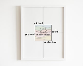 May include: A framed print with a white background and black text. The text reads "I am a disciple of JESUS CHRIST 3 NEPHI 5:13". The text is surrounded by a colorful abstract design. The words "spiritual", "physical", "social", and "intellectual" are written around the design.