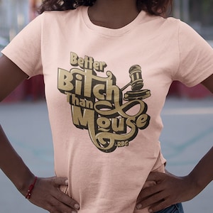 Ruth Bader Ginsburg quote shirt, RBG shirt, better bitch than mouse shirt, feminist shirt, women&#39;s shirt, girl power shirt, notorious RBG