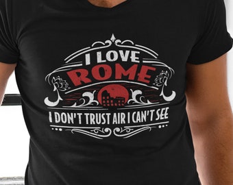 Camisa de Roma, camiseta de Roma, camisa divertida de Roma, camisa de smog de Roma, camisa humorística de Roma, parodia, camisa de calentamiento global, Me encanta Roma