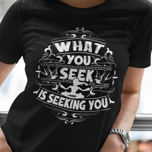 meditation shirt, meditation t shirt, zen shirt, inspirational shirt, rumi shirt, yoga shirt, mindfulness shirt, gift for yoga lover bild 1