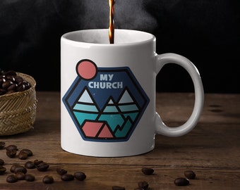 My church mug, camping mug for her, camping coffee mug, gift for nature lover, gift for camper, gift for camping lover, camp life