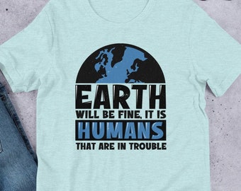 Save our Earth shirt, climate change shirt, save the planet shirt, no plan b shirt, climate activist shirt, save the humans shirt,