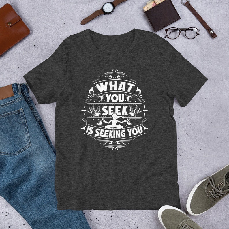 meditation shirt, meditation t shirt, zen shirt, inspirational shirt, rumi shirt, yoga shirt, mindfulness shirt, gift for yoga lover bild 6