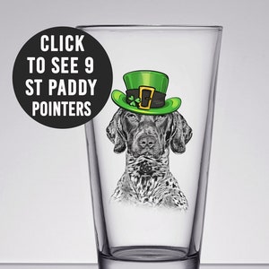 German Shorthaired Pointer St Patricks Day Pint, Pointer Dog Glass, Pointer Gift, Shorthaired Gift, GSP Gift, GSP Mom, Pointer Mom GSP Lover