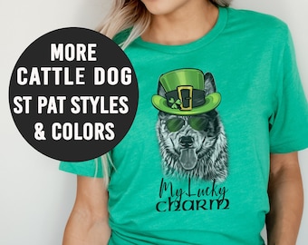 Cattle Dog Shirt, Heeler St Patricks Day, Cattle Dog Mom, Heeler Mom, Cattle Dog Gift, Cattle Dog Lover, Heeler Lover, Heeler Shirt