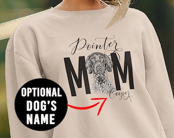German Shorthaired Pointer Sweatshirt, GSP Mom, Pointer Mom, GSP Gift, Pointer Gift, German Pointer, Pointer  Lover, GSP Dog Sweatshirt