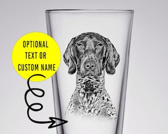 Fun German Shorthaired Pint Glass, Shorthaired Pointer Lover Gift, German Shorthaired Mom Gift Pointer Gifts, German Shorthaired Pointer Mom
