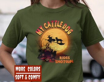 Halloween Cattle Dog Tee, My Cattle Dog Rides Shotgun Halloween Tee, Australian Cattle Dog Shirt, Funny Cattle Dog Mom Shirt, Dog Lover Gift