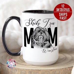 Personalized Shih Tzu Mug, Custom Shih Tzu Mom Mug, Shih Tzu Mama Mug, Shih Tzu Owner Gift, Shih Tzu Gift, Shih Tzu Lover Mug, Shih Tzu Cup