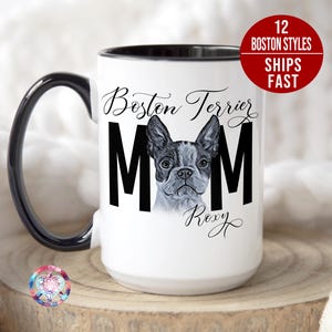 Personalized Boston Terrier Mug, Custom Boston Terrier Mug, Boston Terrier Mom Mug, Boston Terrier Mom Gift, Boston Terrier Lover Mug