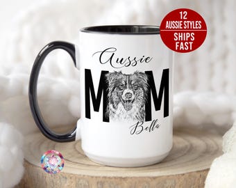 Personalized Australian Shepherd Mug, Custom Aussie Mug, Aussie Sheperd Mug, Custom Aussie Mom Mug, Aussie Lover Mug, Aussie Mom Gift