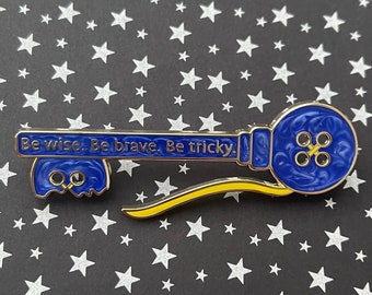 Pearlescent Blue Button Key Hard Enamel Pin- Be Wise. Be Brave. Be Tricky Pin