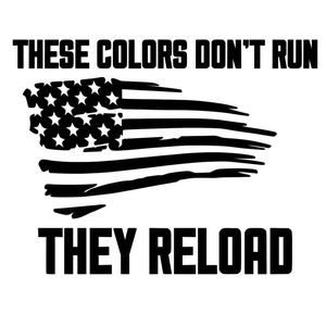 These Colors Dont Run American Flag Decal image 1