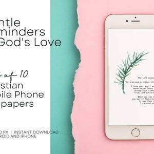 Christian Phone Screen Wallpapers – Gentle Reminders of God’s Love Phone Wallpapers – Bible Verse Phone Wallpapers – 10-Image Digital Bundle