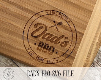 Dad's BBQ SVG Digital File * Add Your Own Name - File Included *