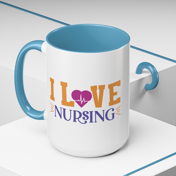 I Love Nursing Style 379#nurse Mug, Nurse Gifts, Nursing School Grad, Funny Nurse  Mug, Coffee Lover Nurse Mug 11oz/15oz - Etsy Israel