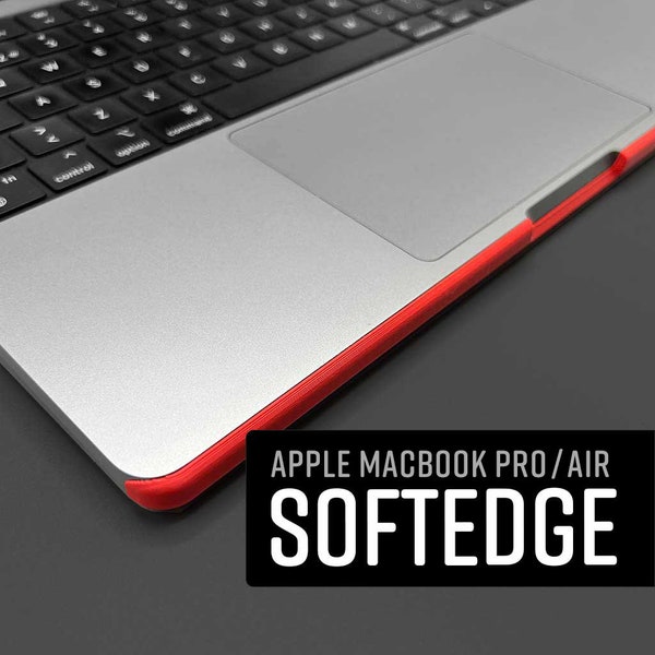 SoftEdge for MacBook Pro 14" & 16” (M1/M2/M3) and MacBook Air 13"/15" (M2/M3) – smooths out the sharp edge and gives comfort for your palm