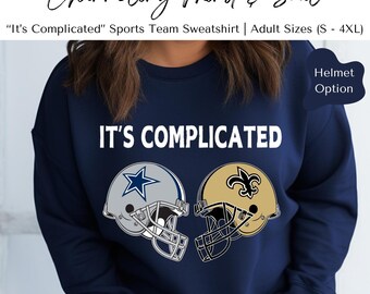 C'est compliqué sweatshirt | Sweat-shirt unisexe | Sweat-shirt Deux équipes | Pull jour de match | Sweat-shirt mascotte | Sweat-shirt préféré de l'équipe