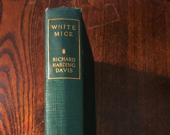 Ratones blancos de 1919 de Richard Harding Davis