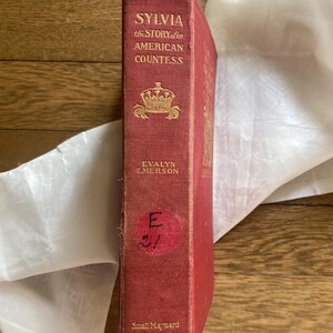 Sylvia: La historia de una condesa estadounidense, de Evalyn Emerson, 1901 imagen 3