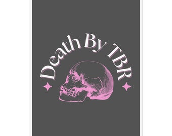 Death By TBR Poster- Girly Pop- Gothic Poster- Book Lover- Bookish Art