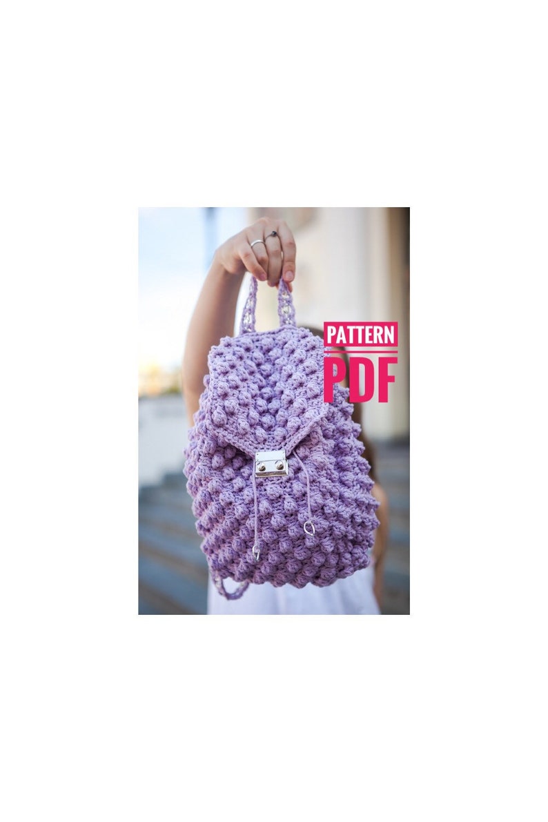 PATTERN Bobble Crochet backpack pattern Cruise backpack tutorial Easy crochet backpack pattern flap crochet gift for granddaughter image 2